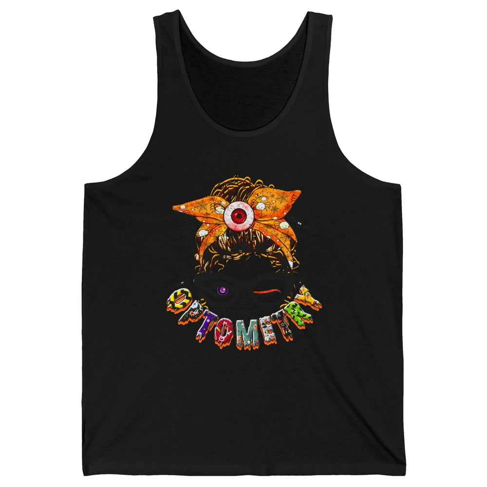 Optometry Messy Bun Glasses Halloween Optometrist Optician Unisex Jersey Tank