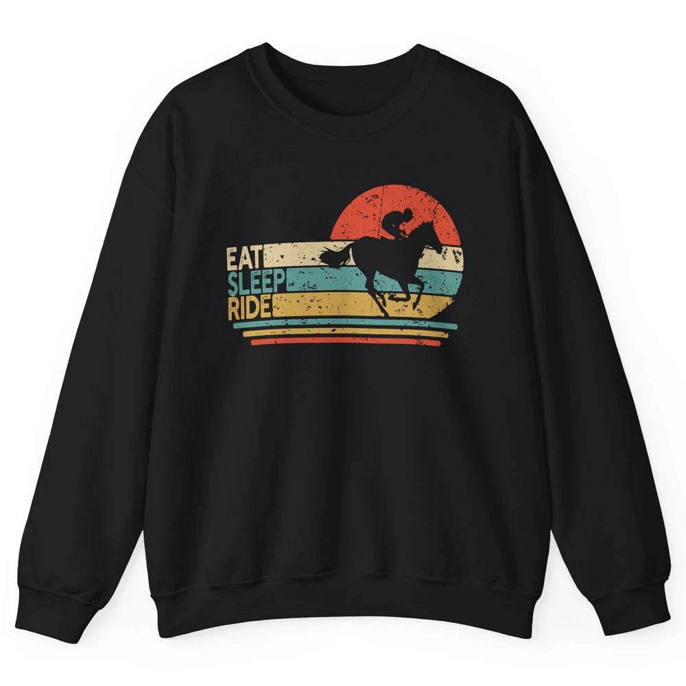 Retro Cowboy Riding Horse Eat Sleep Ride Western Cowgirl Unisex Crewneck Sweatshirt