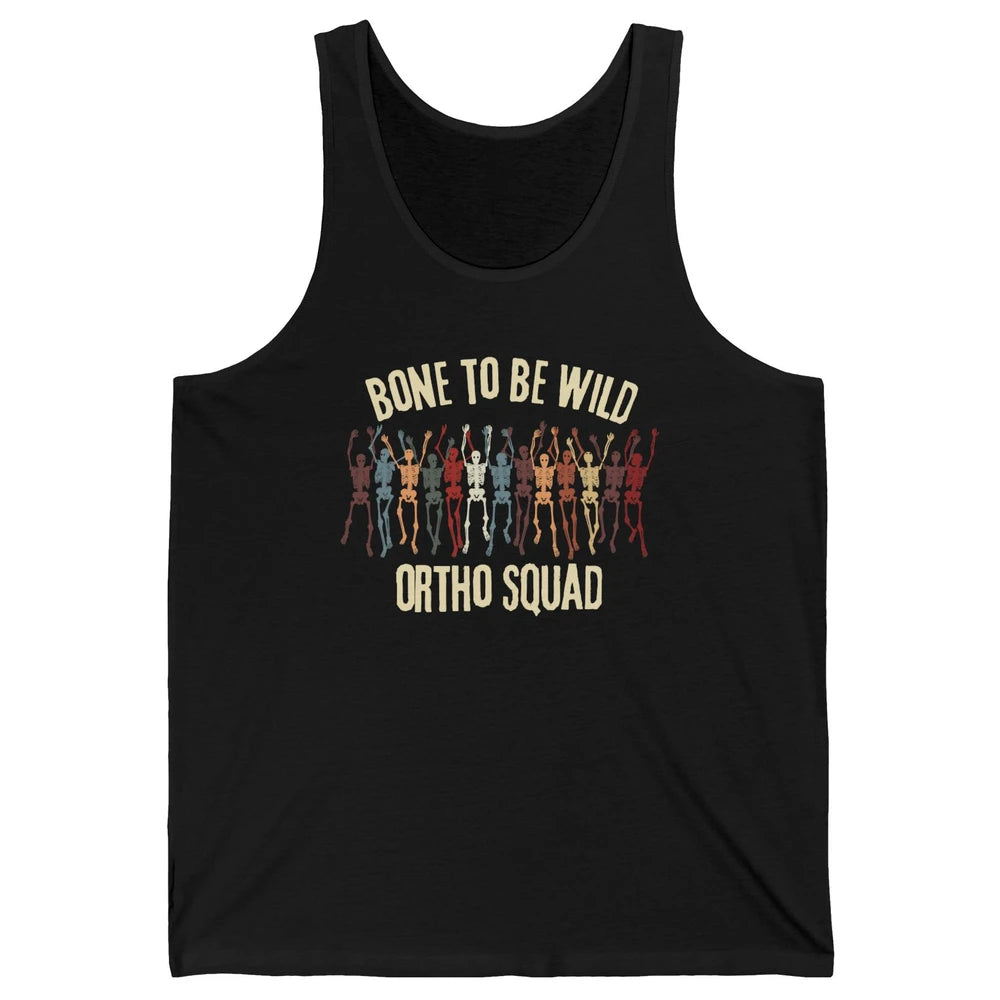Ortho Squad Orthopedic Nurse Skeleton Nursing Appreciation Unisex Jersey Tank