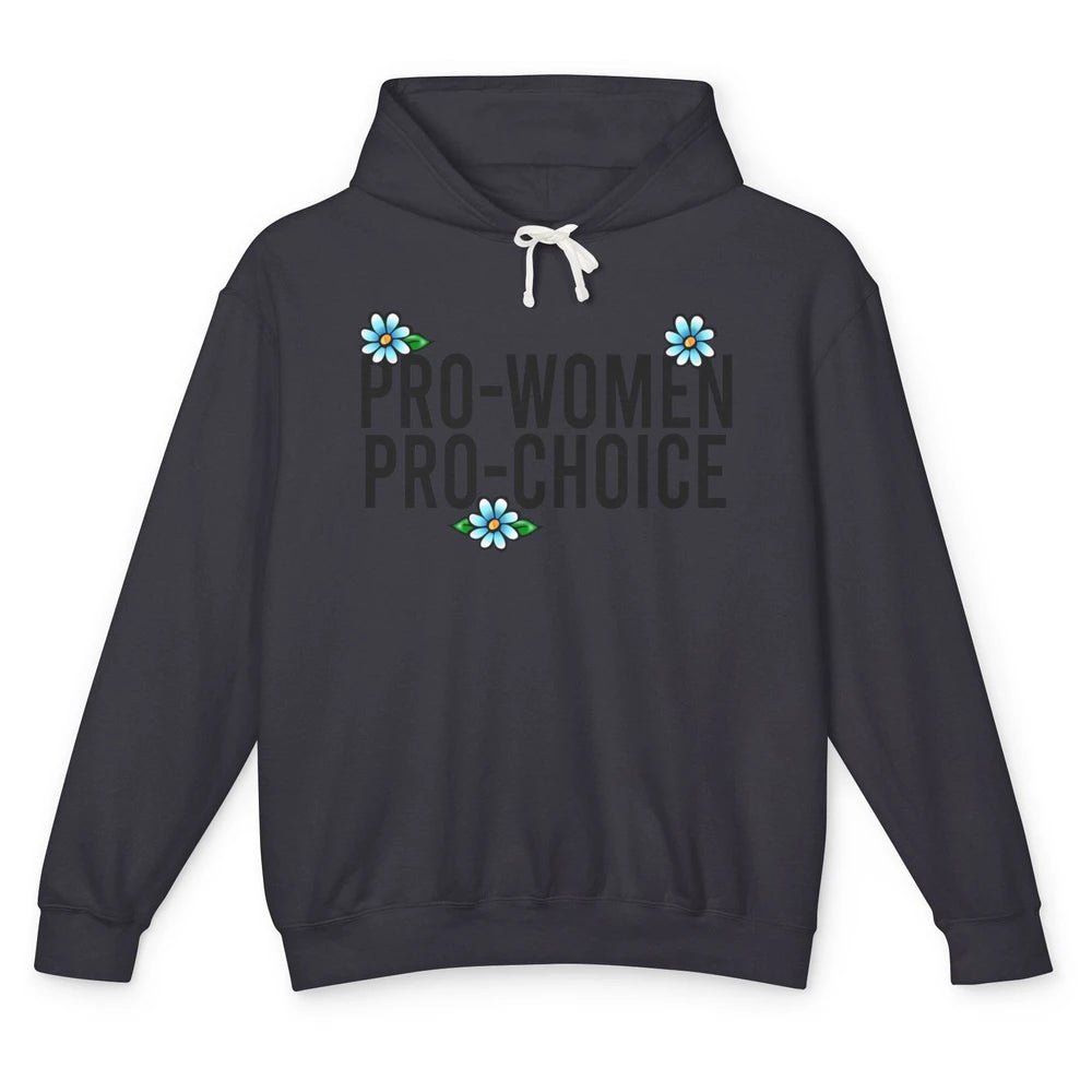 Pro Women Pro Choice Abortion Rights Women's Rights Unisex Lightweight Hoodie