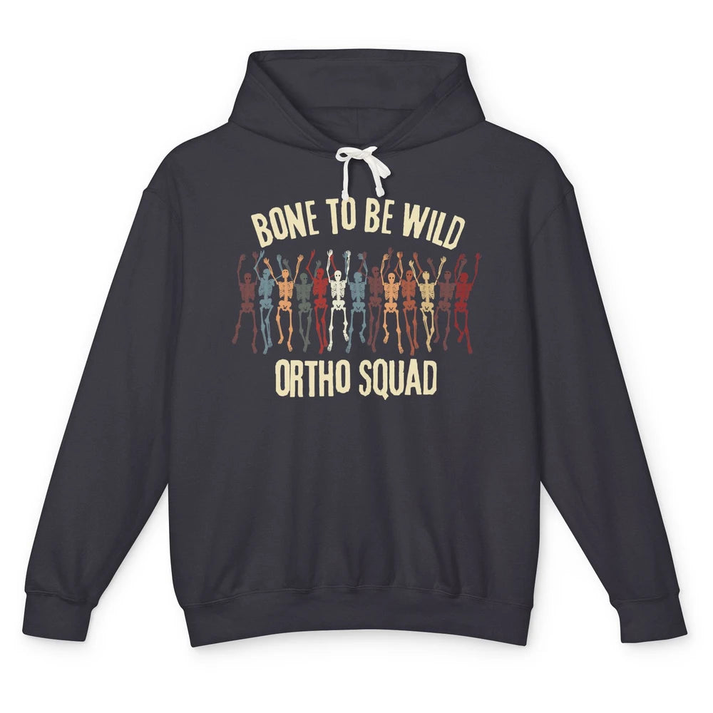Ortho Squad Orthopedic Nurse Skeleton Nursing Appreciation Unisex Lightweight Hoodie