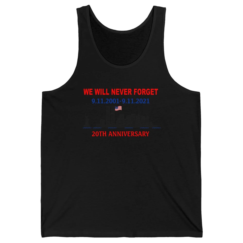 Never Forget 911 20th Anniversary American Flag Patriot Day Unisex Jersey Tank