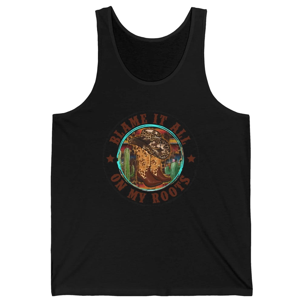 Retro Leopard Cowboy Boots Blame It On My Roots Western Girl Unisex Jersey Tank