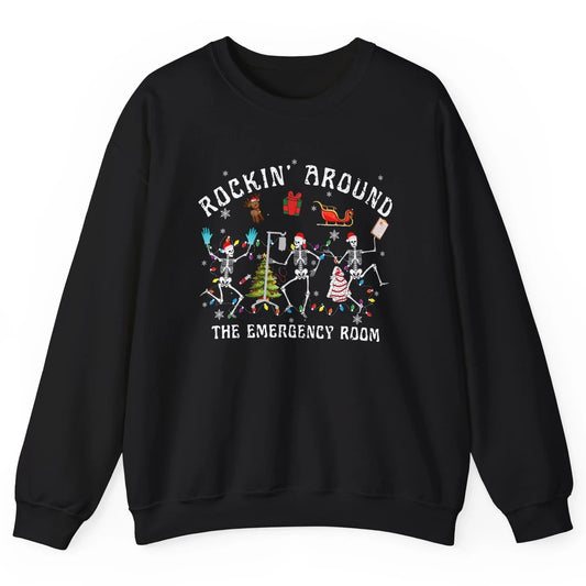 Merry Christmas Rocking Around Emergency Room Skeleton Nurse Unisex Crewneck Sweatshirt