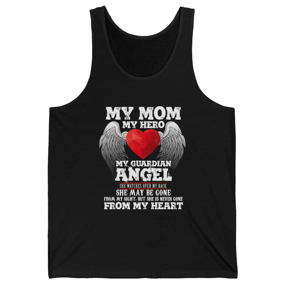 My Mom My Hero My Guardian Angel Mothers Day Mother I Heaven Unisex Jersey Tank