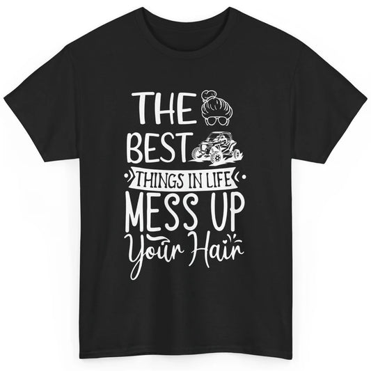 Messy Up Your Hair Women Mud Rider UTV Retro ATV SXS Offroad Classic Unisex T-Shirt