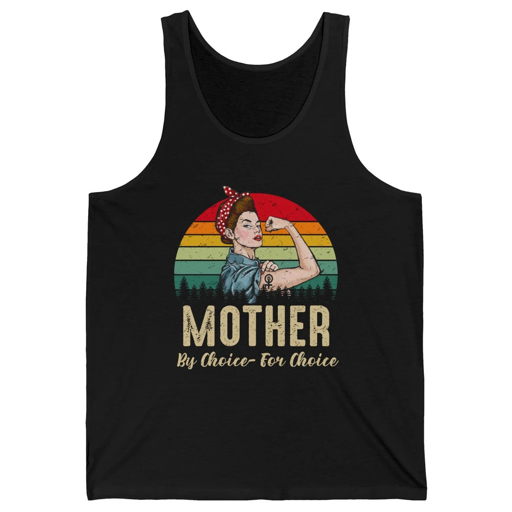 Mother By Choice For Choice Women's Power Feminist Rights Unisex Jersey Tank
