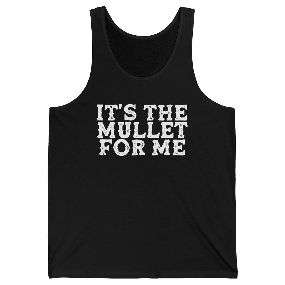 Retro Its The Mullet For Me Turquoise Western Country Cowboy Unisex Jersey Tank