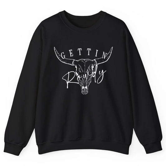 Retro Bull Skull Getting Rowdy Western Bridal Honeymoon Unisex Crewneck Sweatshirt