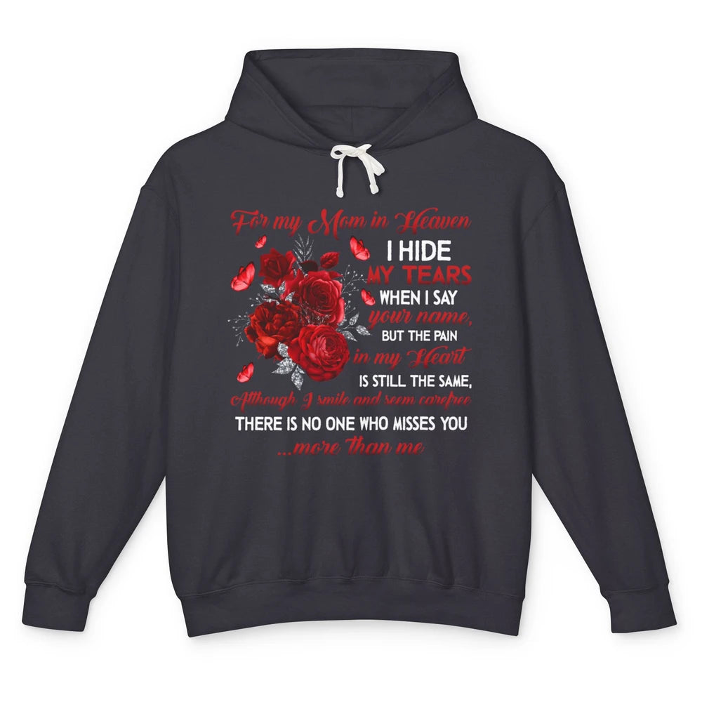 For My Mom In Heaven I Hide My Tears My Mother Memorial Day Unisex Lightweight Hoodie