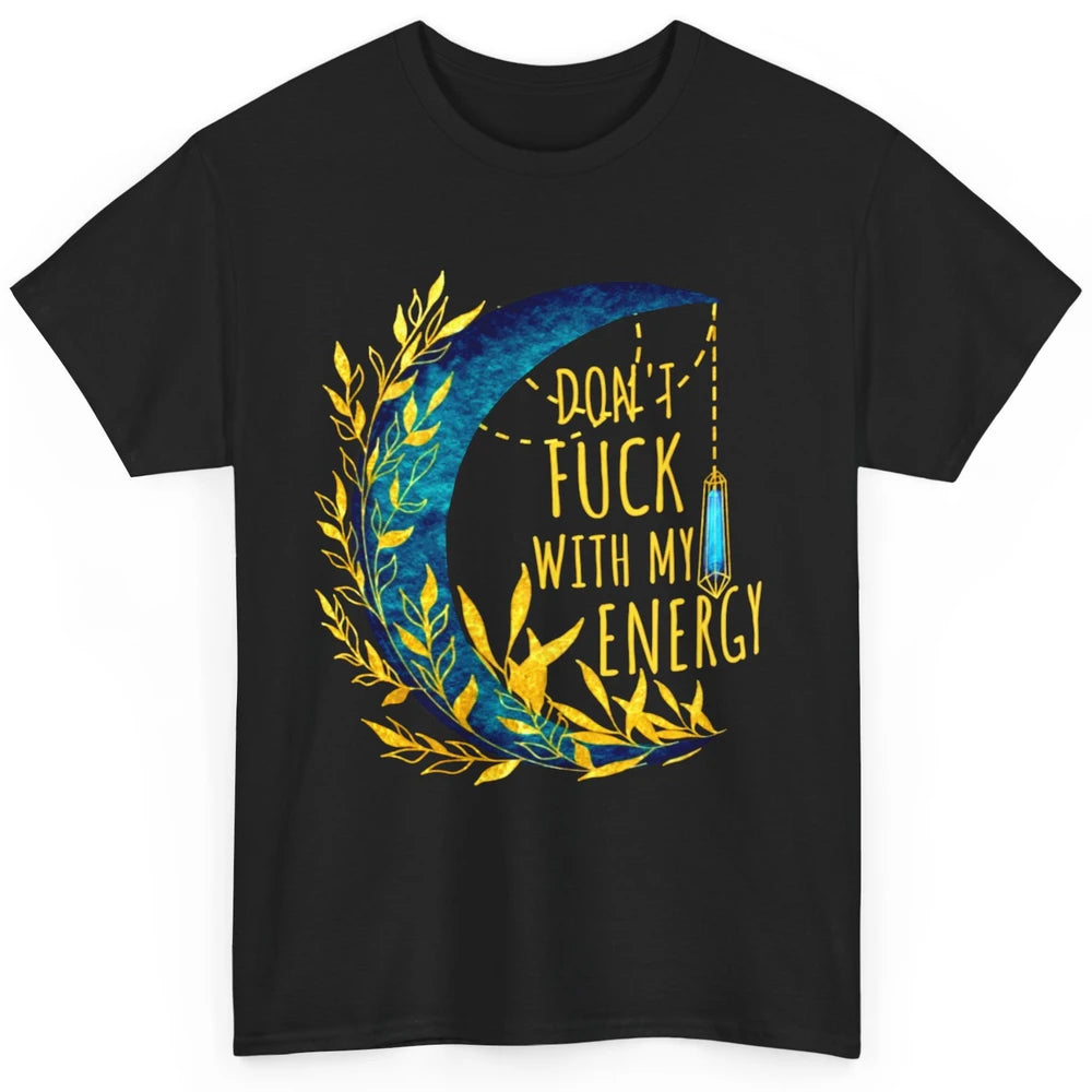 Retro Moon Witchy Don't Mess With My Energy Halloween Witch Classic Unisex T-Shirt