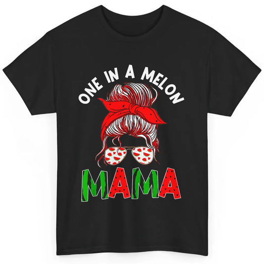 One In A Melon Mama Messy Bun Watermelon Summer Fruit Mother Classic Unisex T-Shirt