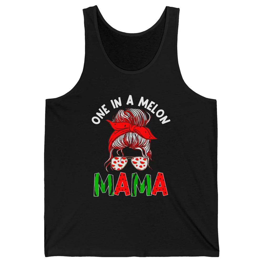One In A Melon Mama Messy Bun Watermelon Summer Fruit Mother Unisex Jersey Tank