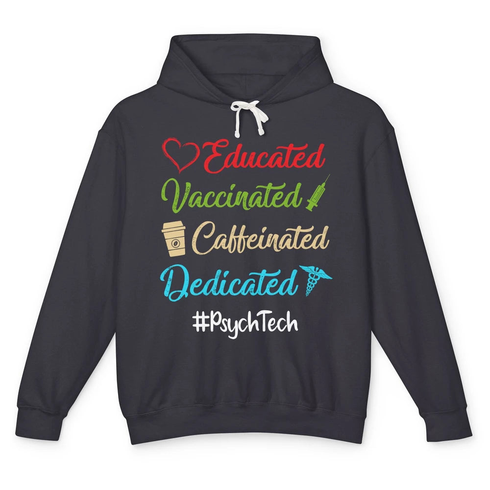 Retro Funny Psych Tech Educated Vaccinated Dedicated Gift Unisex Lightweight Hoodie