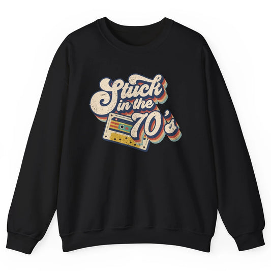 Retro Made In The 70s Stuck In The 70's 1970s Birthday Day Unisex Crewneck Sweatshirt