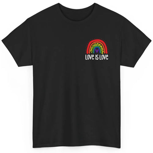 Rainbow Love Is Love LGBT Gay Pride Month Rainbow Flag Classic Unisex T-Shirt