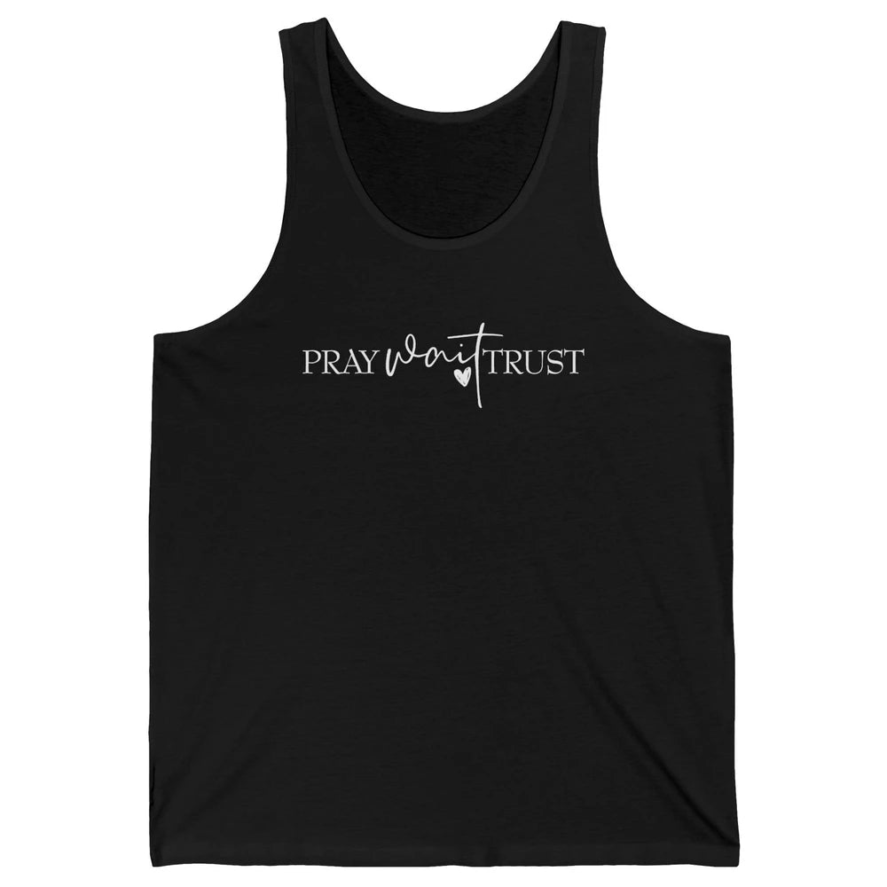 Pray Wait Trust Repeat Christian Religious Motivational Unisex Jersey Tank