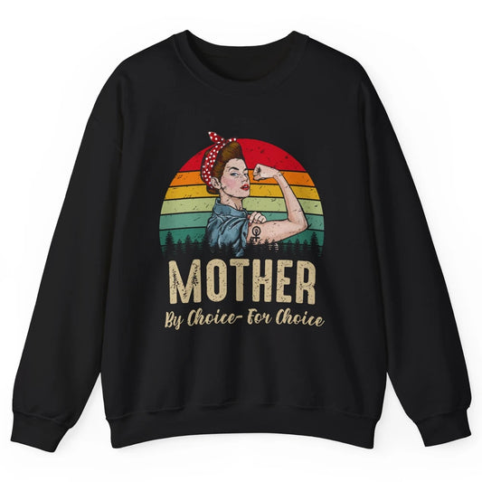 Mother By Choice For Choice Women's Power Feminist Rights Unisex Crewneck Sweatshirt