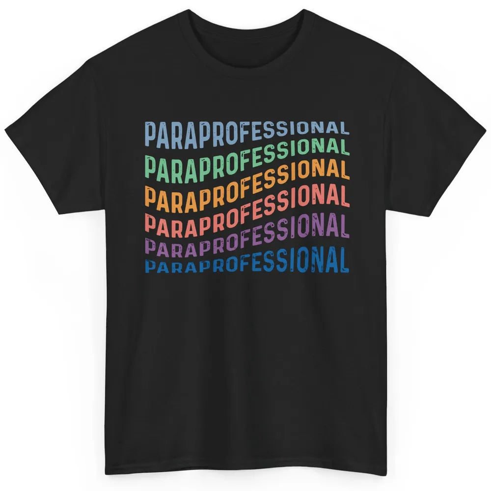 Vintage Para Life Paraprofessional Teacher Appreciation Gift Classic Unisex T-Shirt