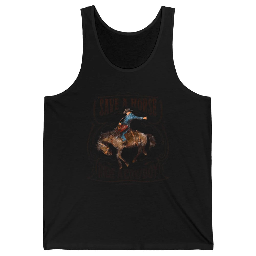 Retro Cowboy Rodeo Save A Horse Ride Cowboy Western Country Unisex Jersey Tank