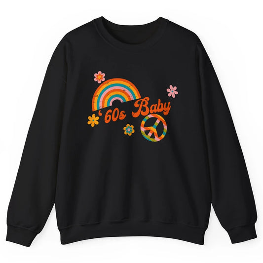 Retro Rainbow 60s Baby Made In 60s 1960s Born Birthday Day Unisex Crewneck Sweatshirt