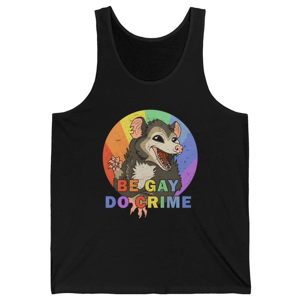Retro Opossum Be Gay Do Crime Rainbow LGBTQ Pride Gay Unisex Jersey Tank