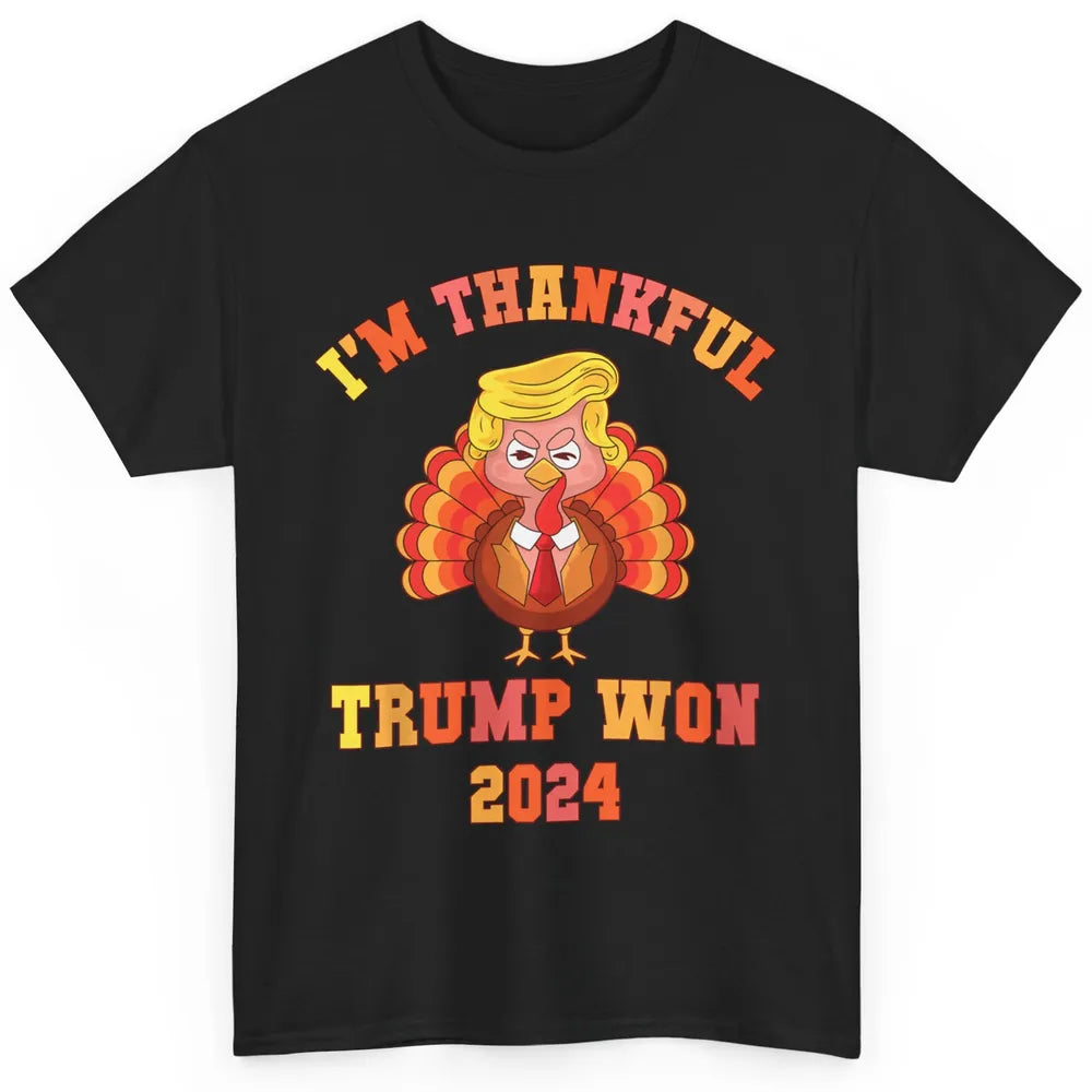 Funny Donald Trump Make Thanksgiving Great Again Thankful Trump Won Republican Classic Unisex T-Shirt