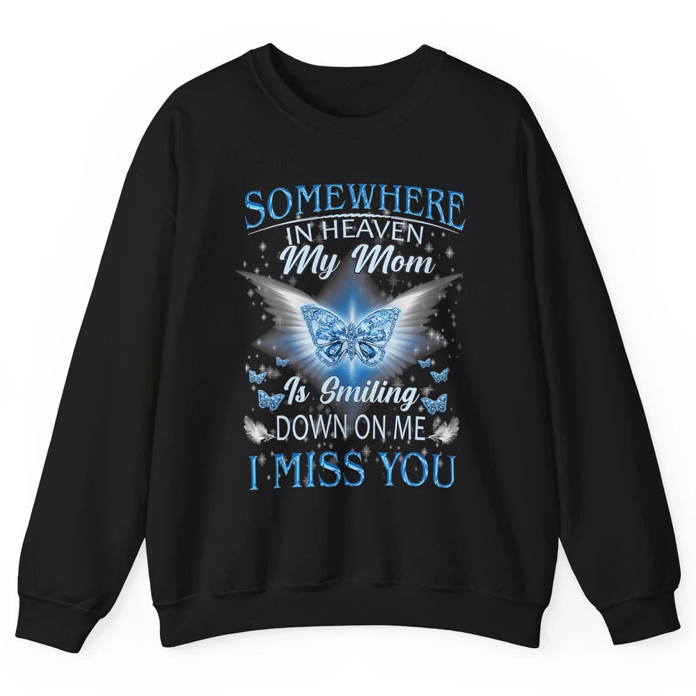 My Mom In Heaven Angel Wings Mother Memories Forever Love Unisex Crewneck Sweatshirt