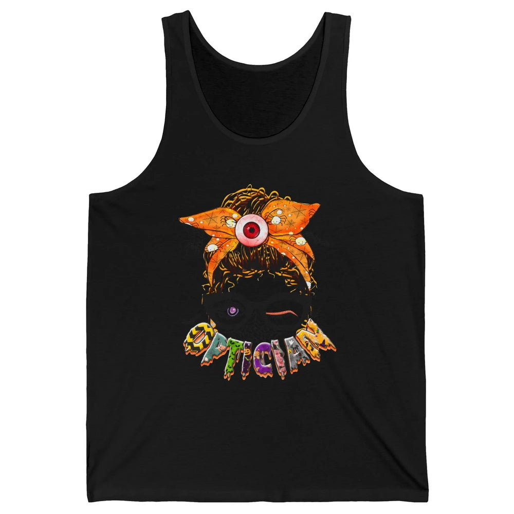 Optician Halloween Women Messy Bun Optometrist Ophthalmic Unisex Jersey Tank
