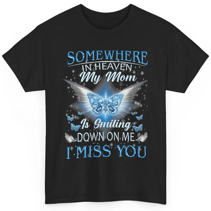 My Mom In Heaven Angel Wings Mother Memories Forever Love Classic Unisex T-Shirt