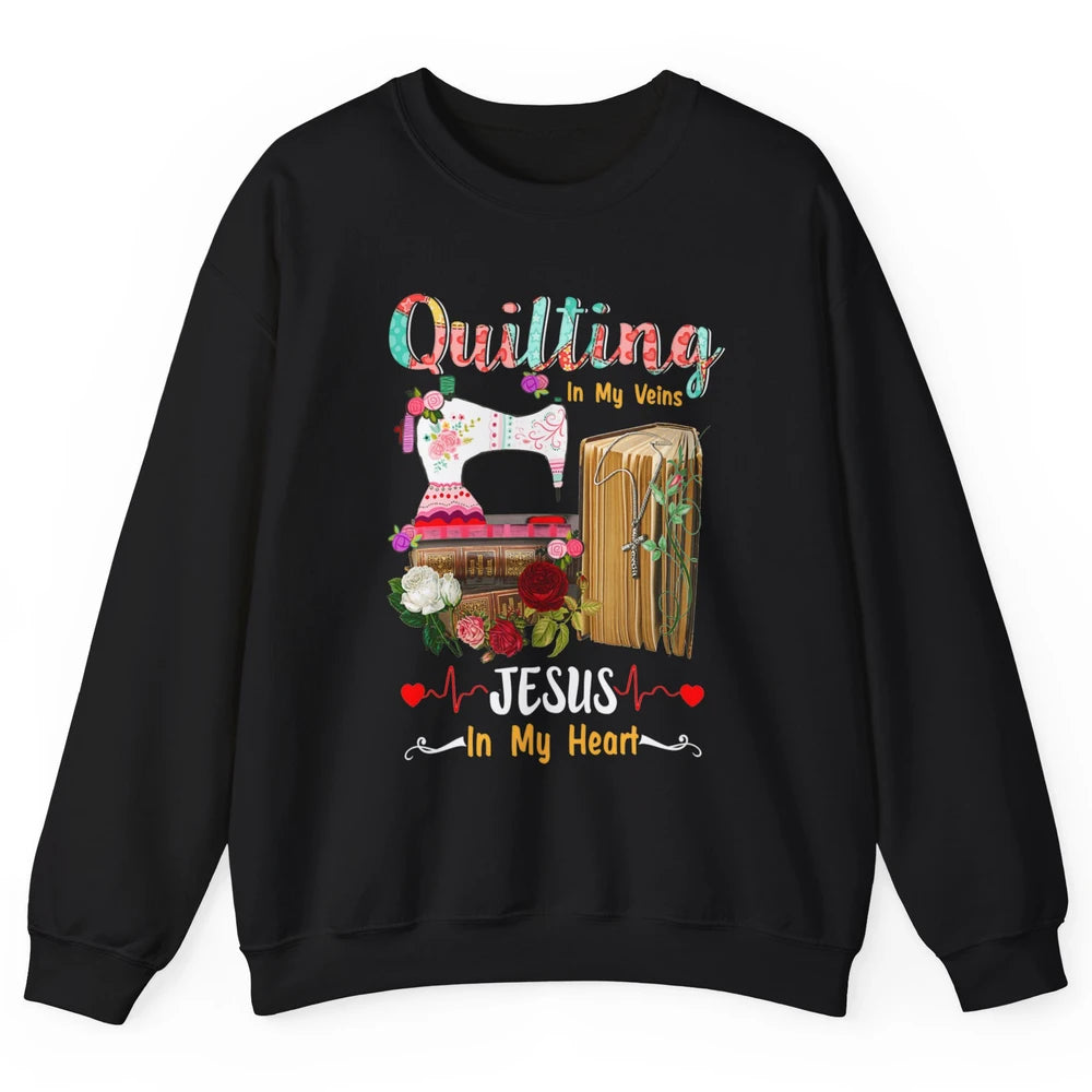 Quilting In My Veins Jesus In Heart Christian Retro Quilt Unisex Crewneck Sweatshirt