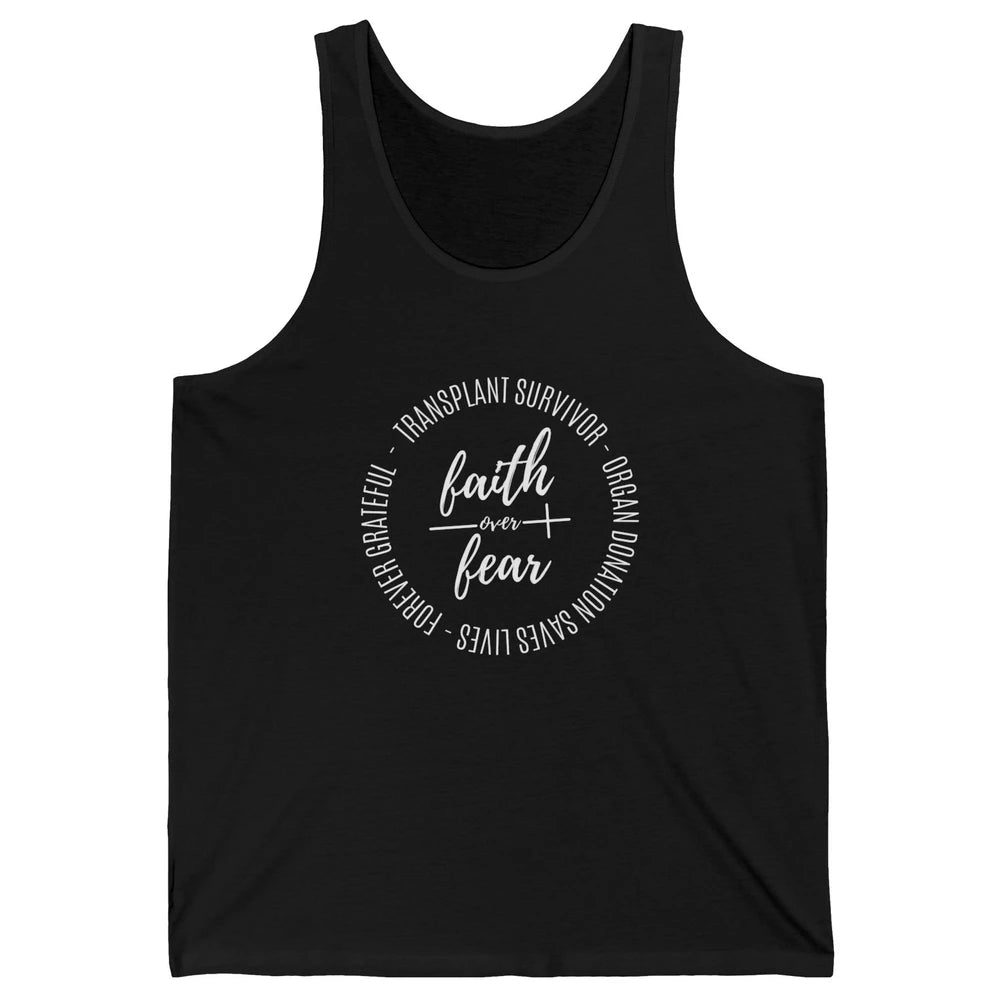Organ Transplant Survivor Faith Over Fear Christian Lung God Unisex Jersey Tank