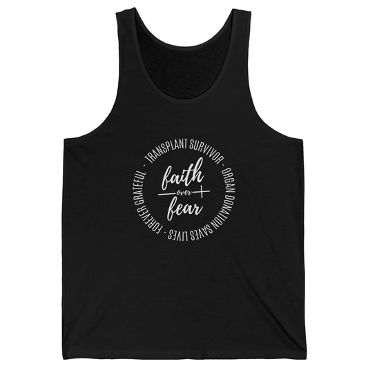 Organ Transplant Survivor Faith Over Fear Christian Lung God Unisex Jersey Tank