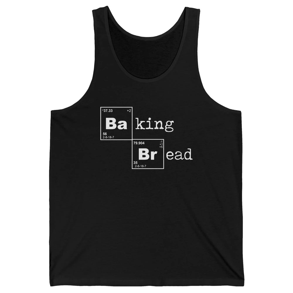 Retro Baking Bread Funny Baking Lovers Gift Bread Bakers Unisex Jersey Tank