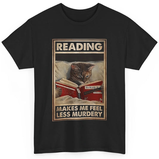 Retro Cat Reading Makes Me Feel Less Murdery Book Readers Classic Unisex T-Shirt