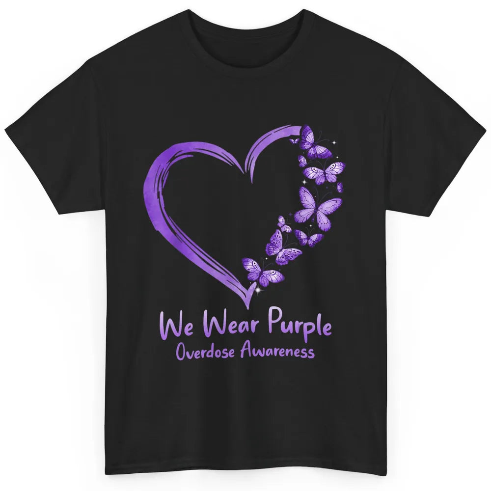 Overdose Awareness Month Love Purple Butterfly Heart Warrior Classic Unisex T-Shirt