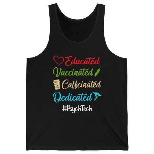 Retro Funny Psych Tech Educated Vaccinated Dedicated Gift Unisex Jersey Tank