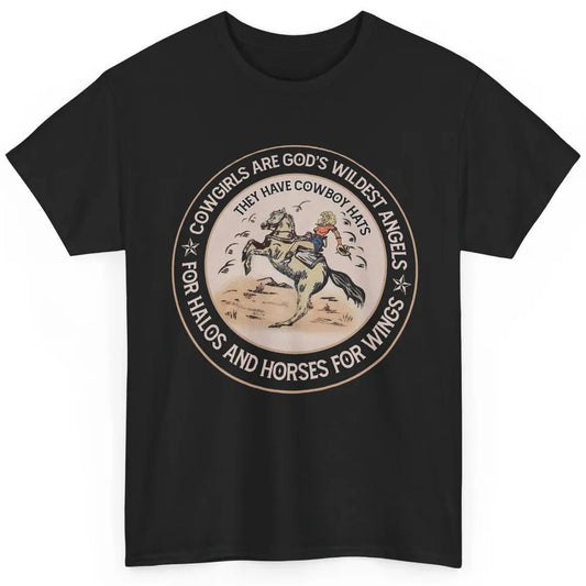 Retro Cowgirls Are God's Wildest Angel Western Country Rodeo Classic Unisex T-Shirt