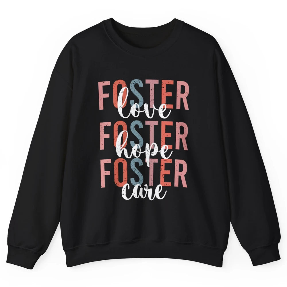 Retro Foster Love Foster Hope Foster Care Adoption Children Unisex Crewneck Sweatshirt
