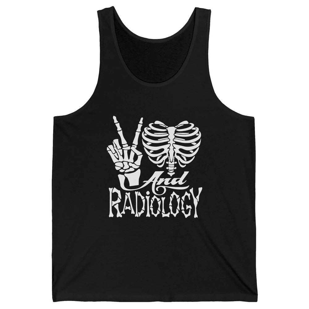 Peace Love X-Ray Radiology Tech Radiologist X-Ray Tech Life Unisex Jersey Tank