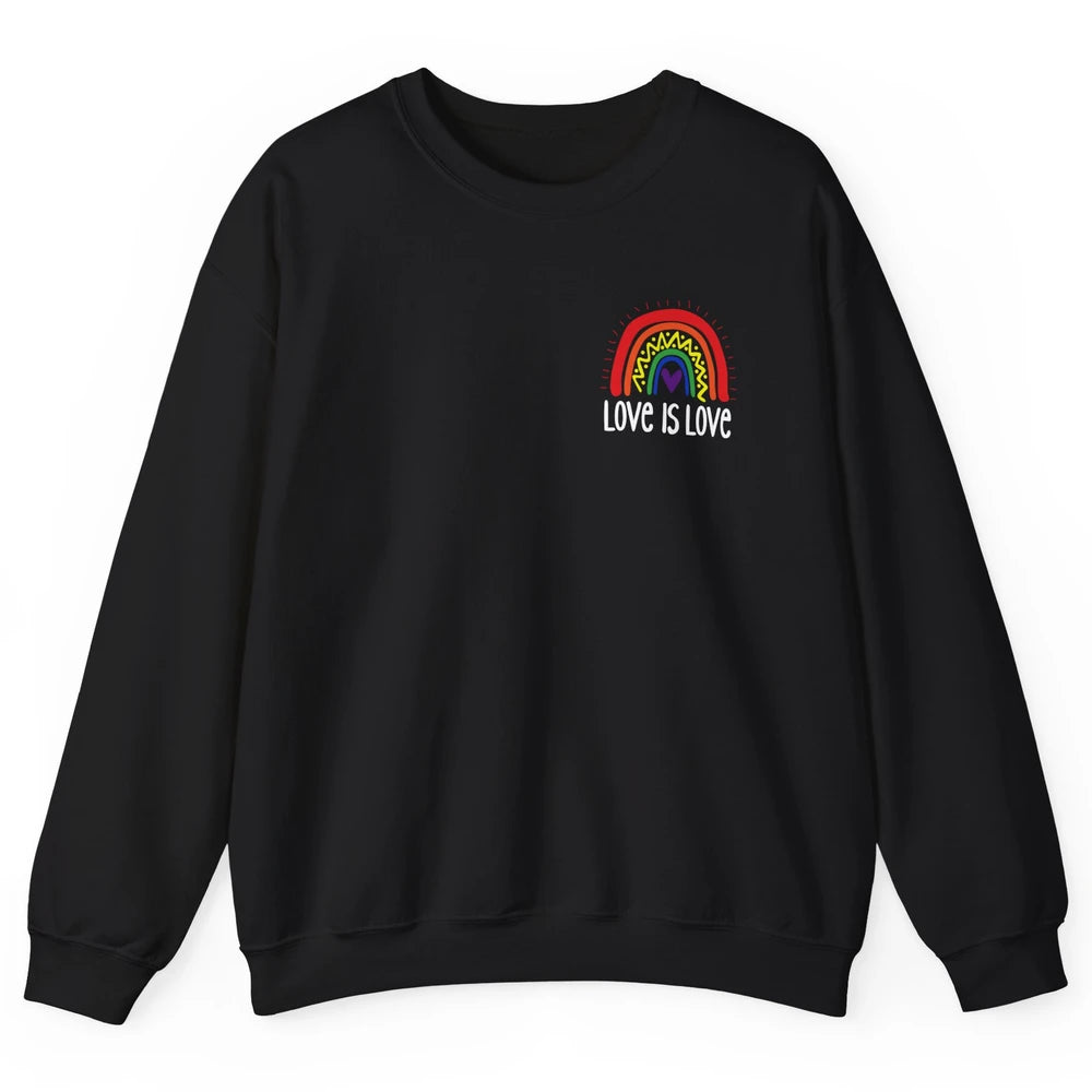 Rainbow Love Is Love LGBT Gay Pride Month Rainbow Flag Unisex Crewneck Sweatshirt