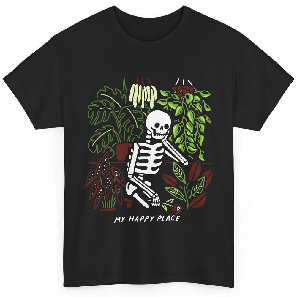 Retro Funny Skeleton Gardening My Happy Place Plant Lovers Classic Unisex T-Shirt