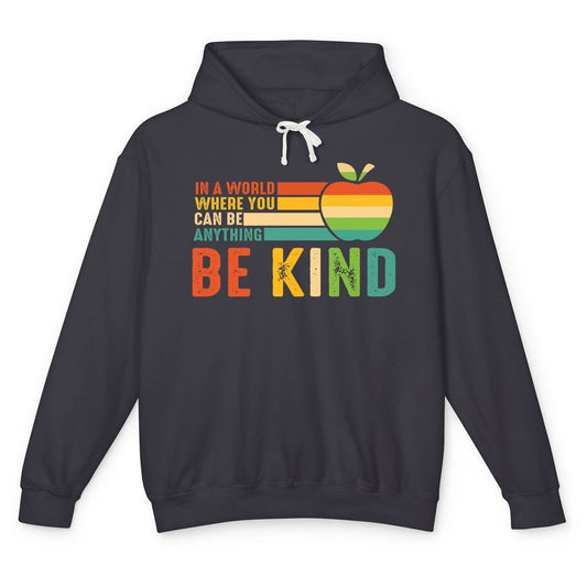 Retro Apple Teacher In A World You Can Be Anything Be Kind Unisex Lightweight Hoodie