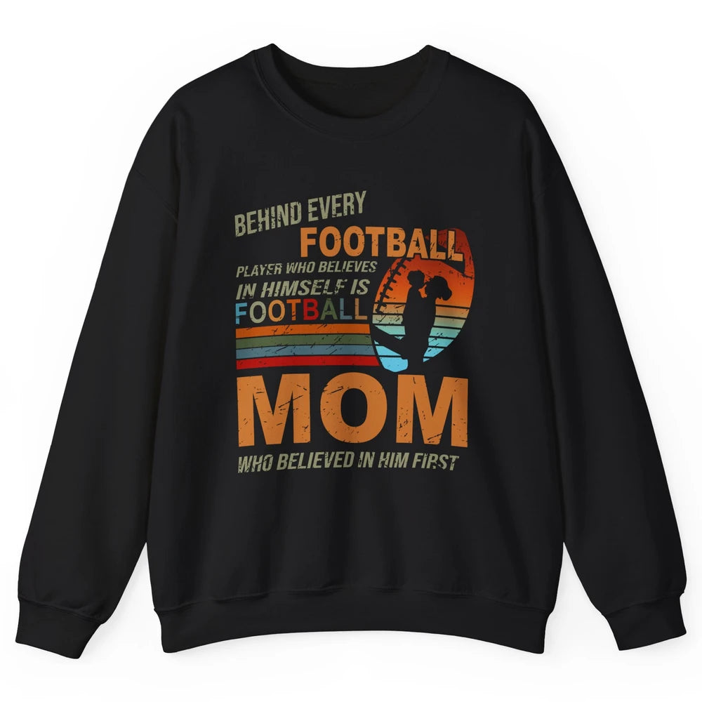 Retro Football Mom Behind Every Football Player Is A Mom Unisex Crewneck Sweatshirt