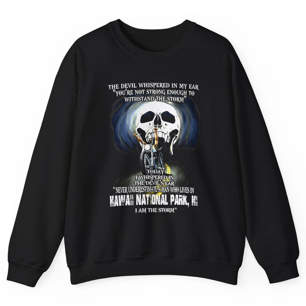 Never Underestimate Hawaii National Park Man Devil Ear Skull Unisex Crewneck Sweatshirt