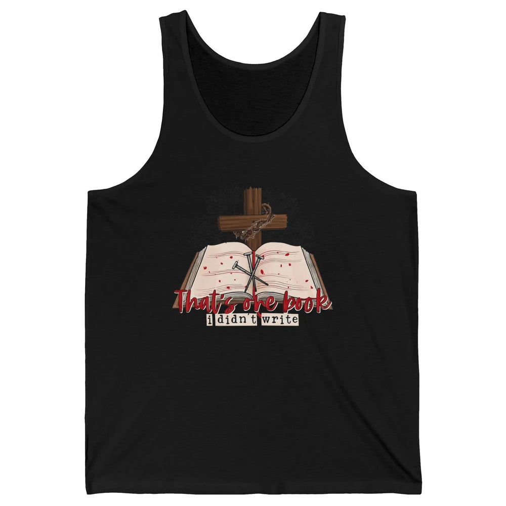 Retro Bible That's One Book I Didn't Write Western Christian Unisex Jersey Tank