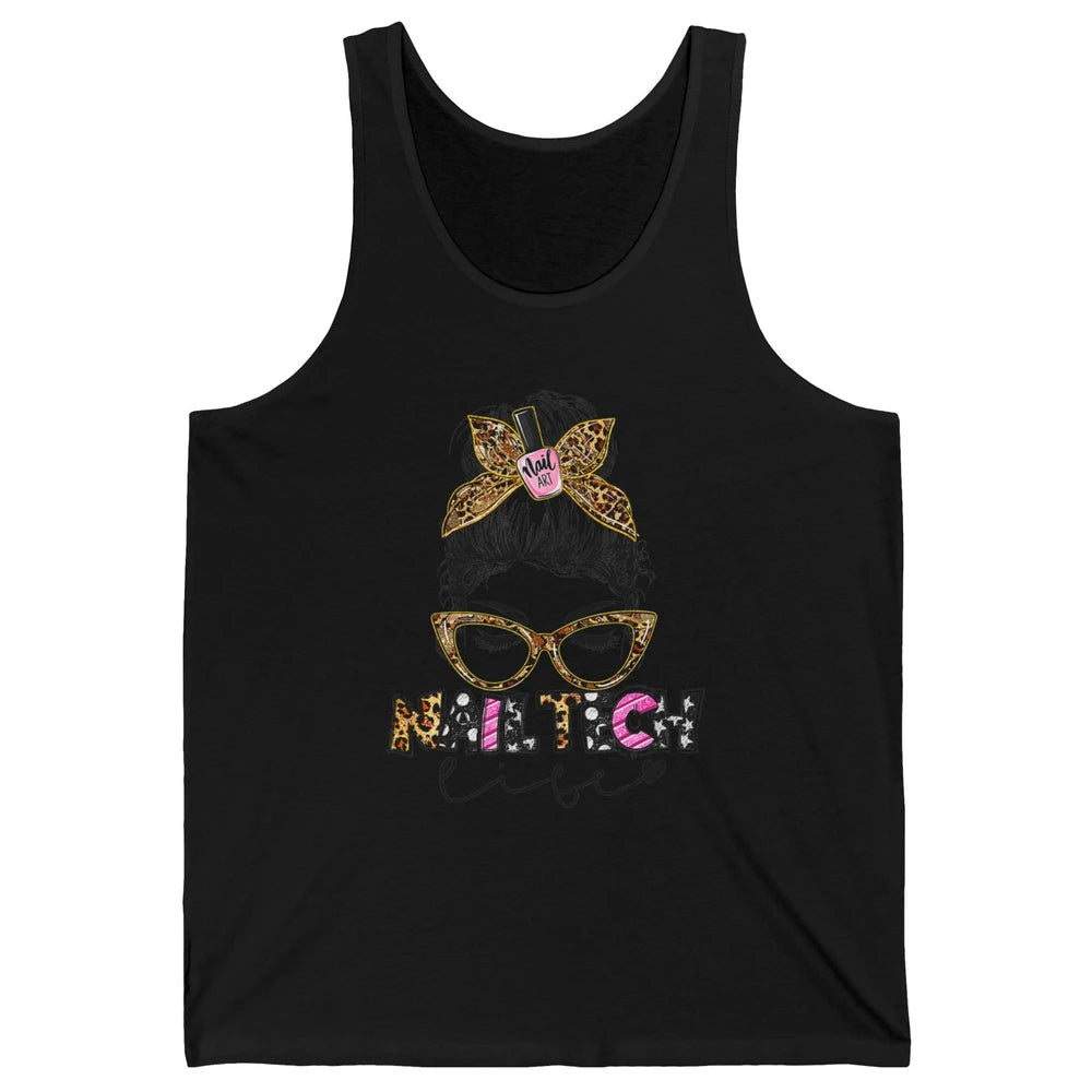 Nail Tech Leopard Messy Hair Bun Manicurist Woman Polish Gel Unisex Jersey Tank