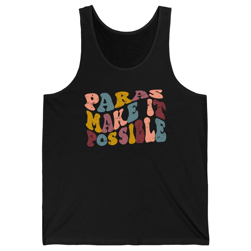 Retro Paraprofessional Teacher Aide Paras Make It Possible Unisex Jersey Tank