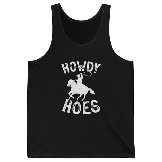 Retro Howdy Hoes Funny Cowboy Riding Horse Vintage Western Unisex Jersey Tank