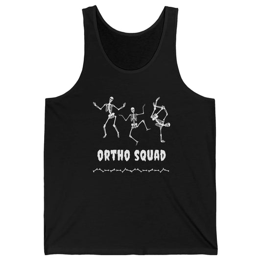 Ortho Nurse Squad Skeleton Orthopedic Nursing Appreciation Unisex Jersey Tank